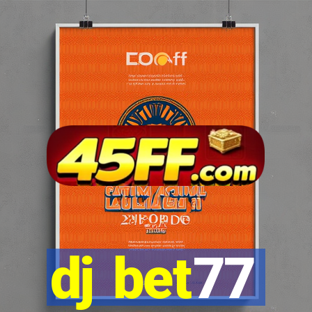 dj bet77